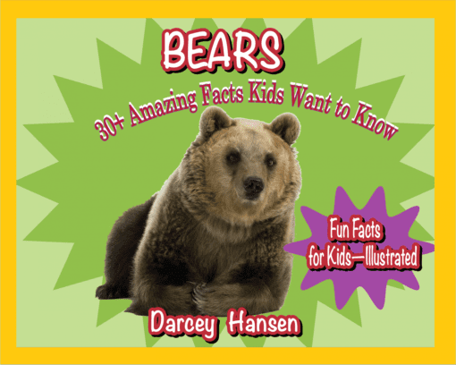 Bears: 30+ Amazing Facts Kids Want to Know Ebook