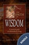 The Path of Wisdom: A Practical Guide to Extraordinary Living Ebook